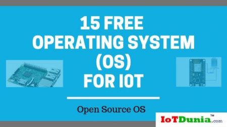 Top 15 free IoT Operating System used for development | ID