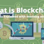 what is blockchain explained with meaning and use cases