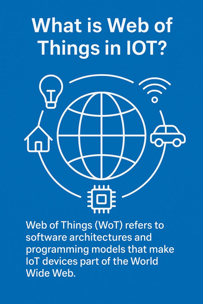 what is web of things in IoT wot in iot