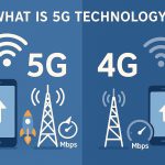 what is 5G technology and Difference between 5G and 4G