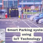 Applications of smart parking system using IoT