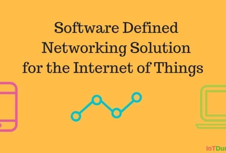 SDN -Software Defined Networking Solution for the Internet of Things