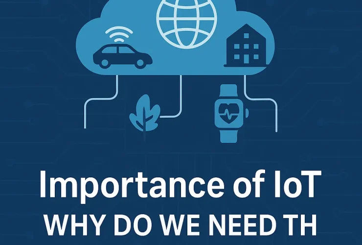 need and importance of IoT
