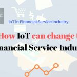 IoT in financial Service Industry