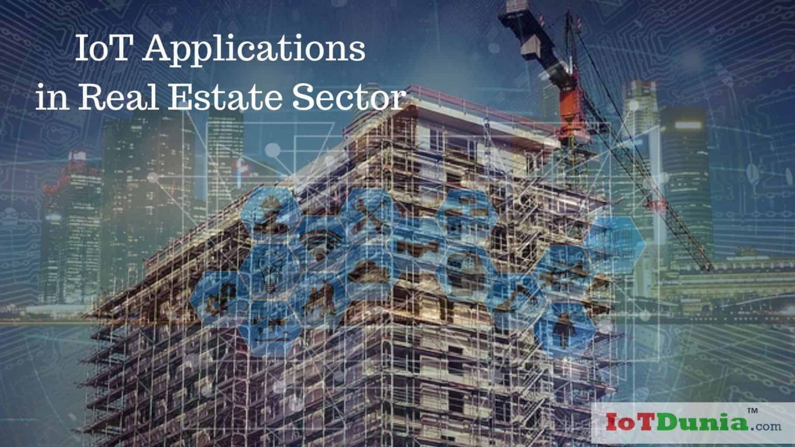 IoT applications in Real Estate and commercial sector