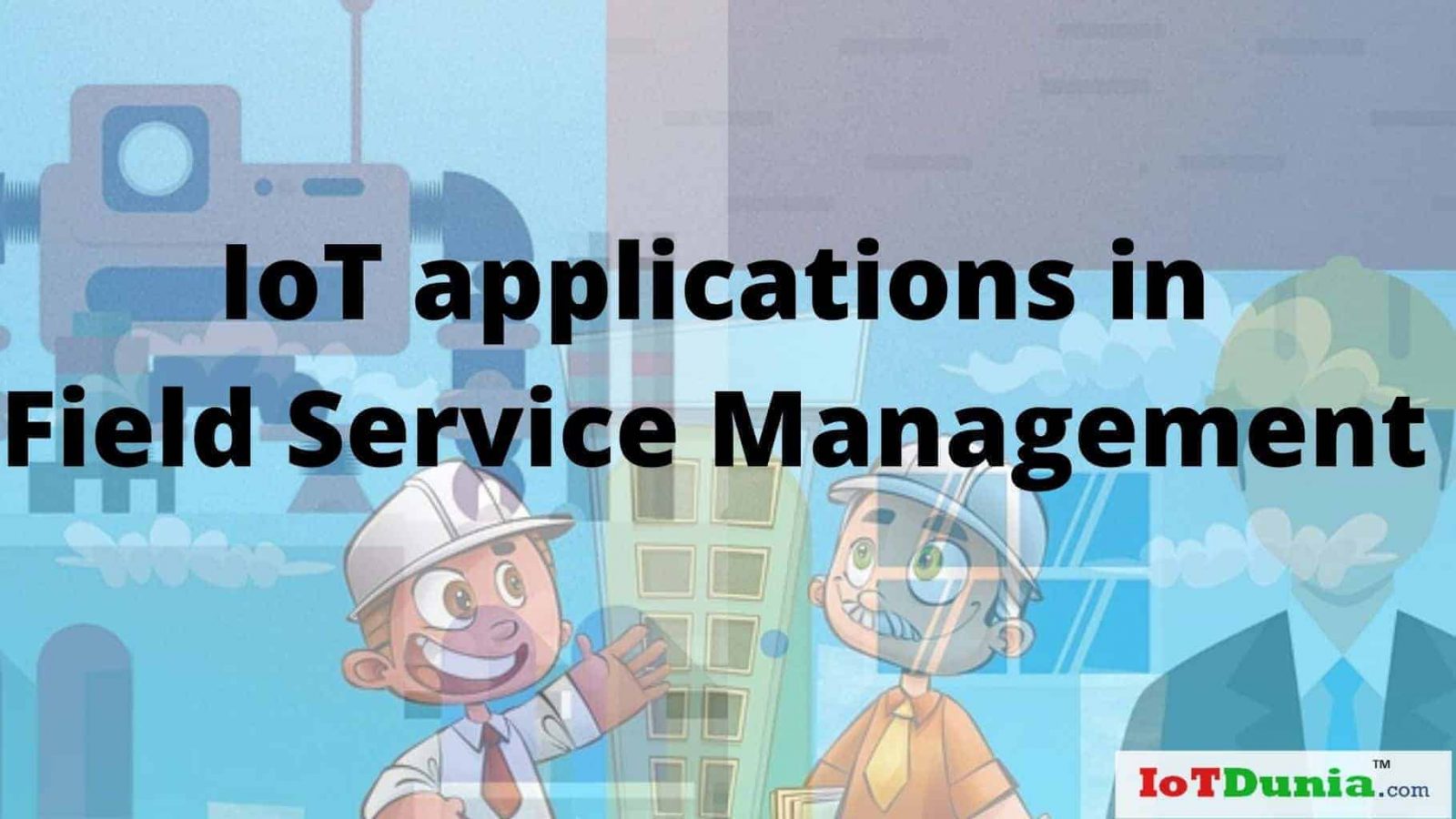 IoT in Field Service Management