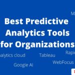 Best Predictive analytics tools for organizations