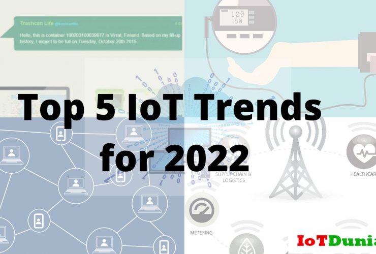 top 5 trends in IoT for 2022 latest