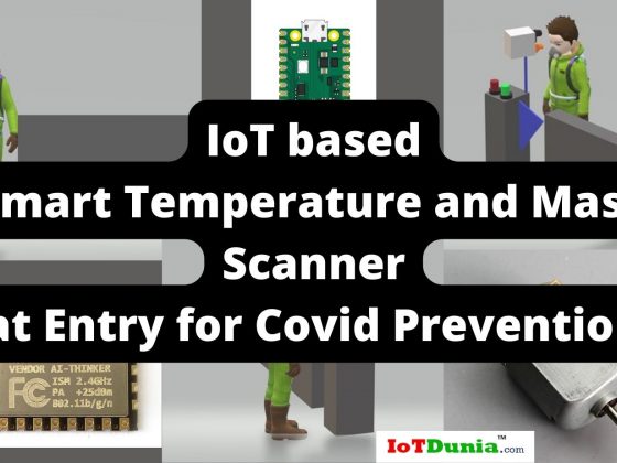 IoT based Smart Temperature and Mask Scanner at Entry for Covid