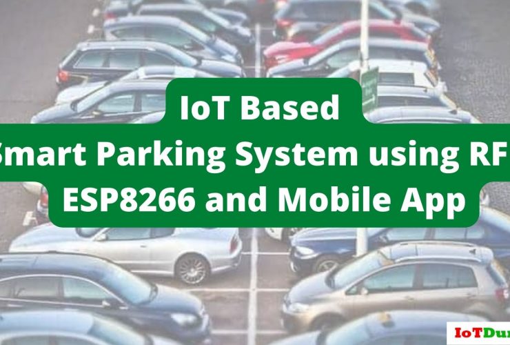 IoT Based Smart Parking System using RFID ESP8266 and Mobile App project