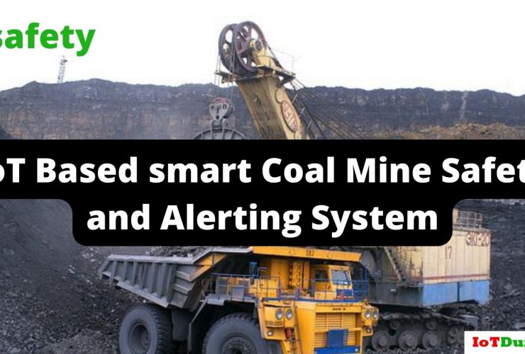 IoT Based Coal Mine Safety and Alerting System