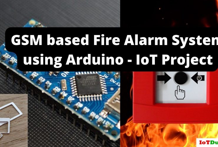 GSM based fire alarm system using Arduino iot project