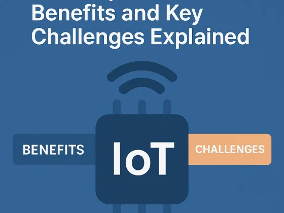 IoT Adoption Benefits and Challenges